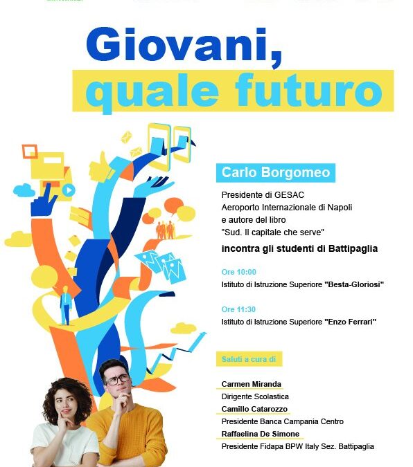 Insieme a Banca Campania Centro sul tema “Giovani, quale futuro”